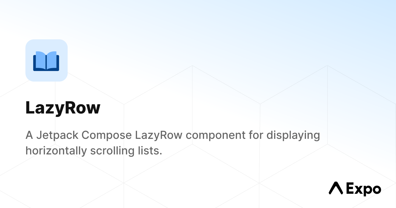 LazyRow - Expo Documentation