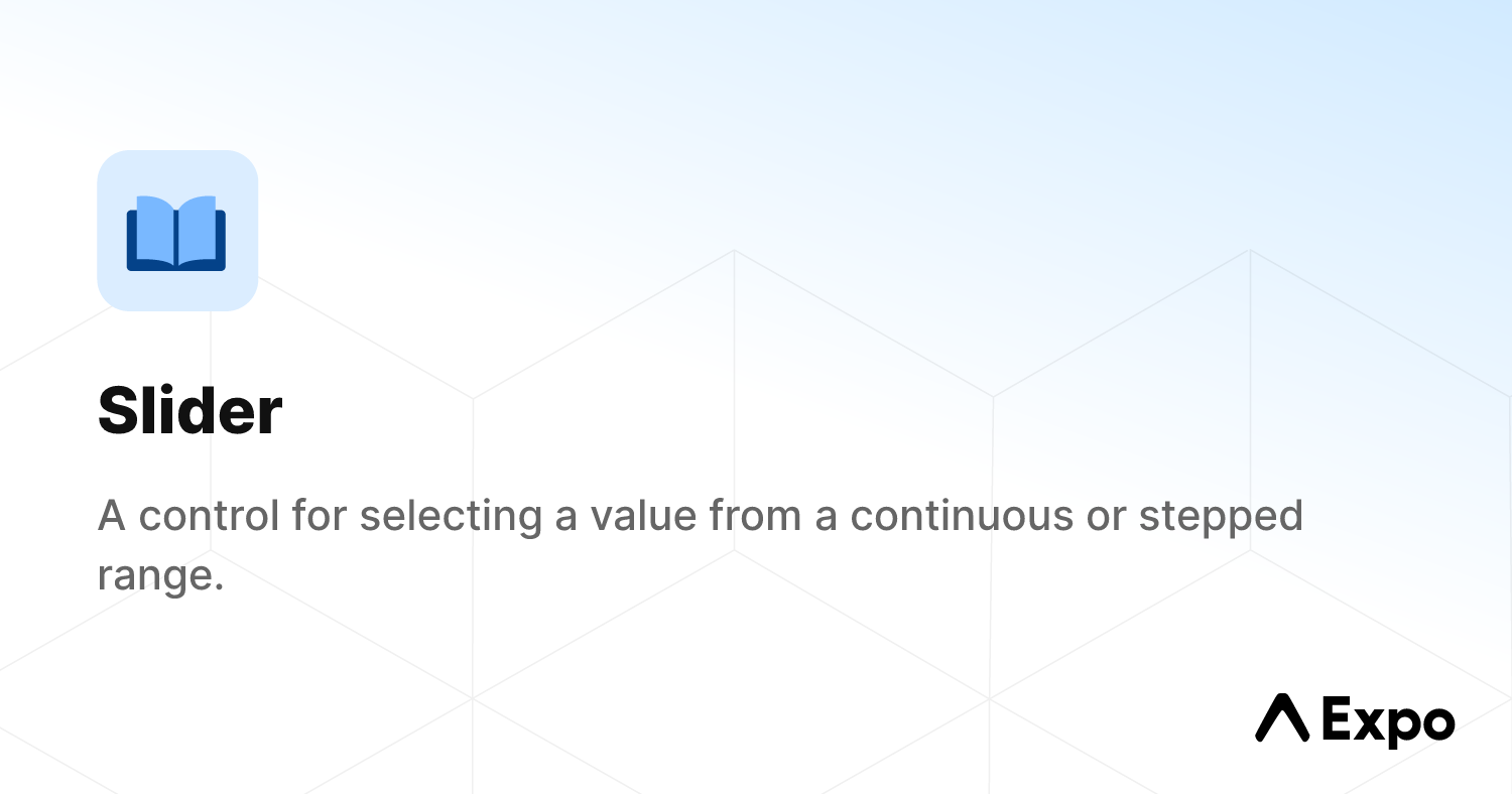 Slider - Expo Documentation