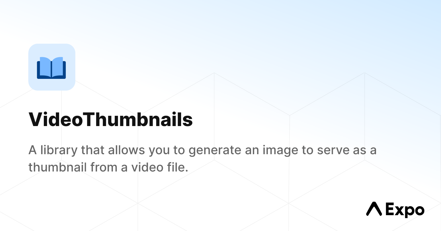 VideoThumbnails - Expo Documentation