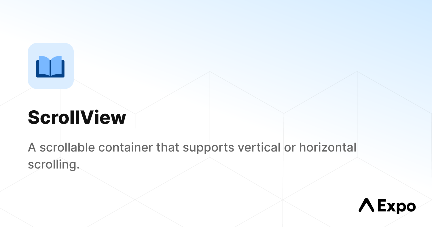 ScrollView - Expo Documentation