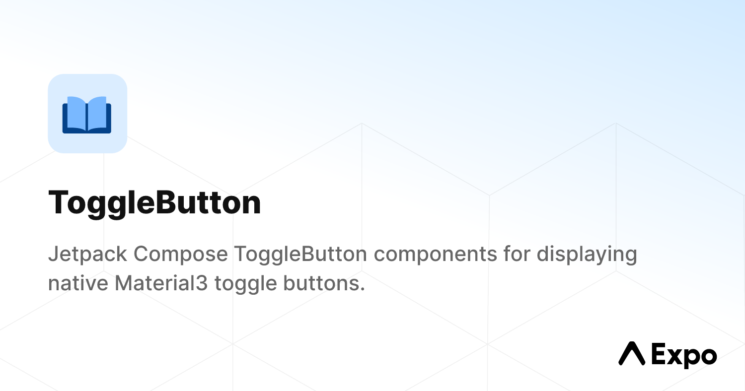 ToggleButton - Expo Documentation