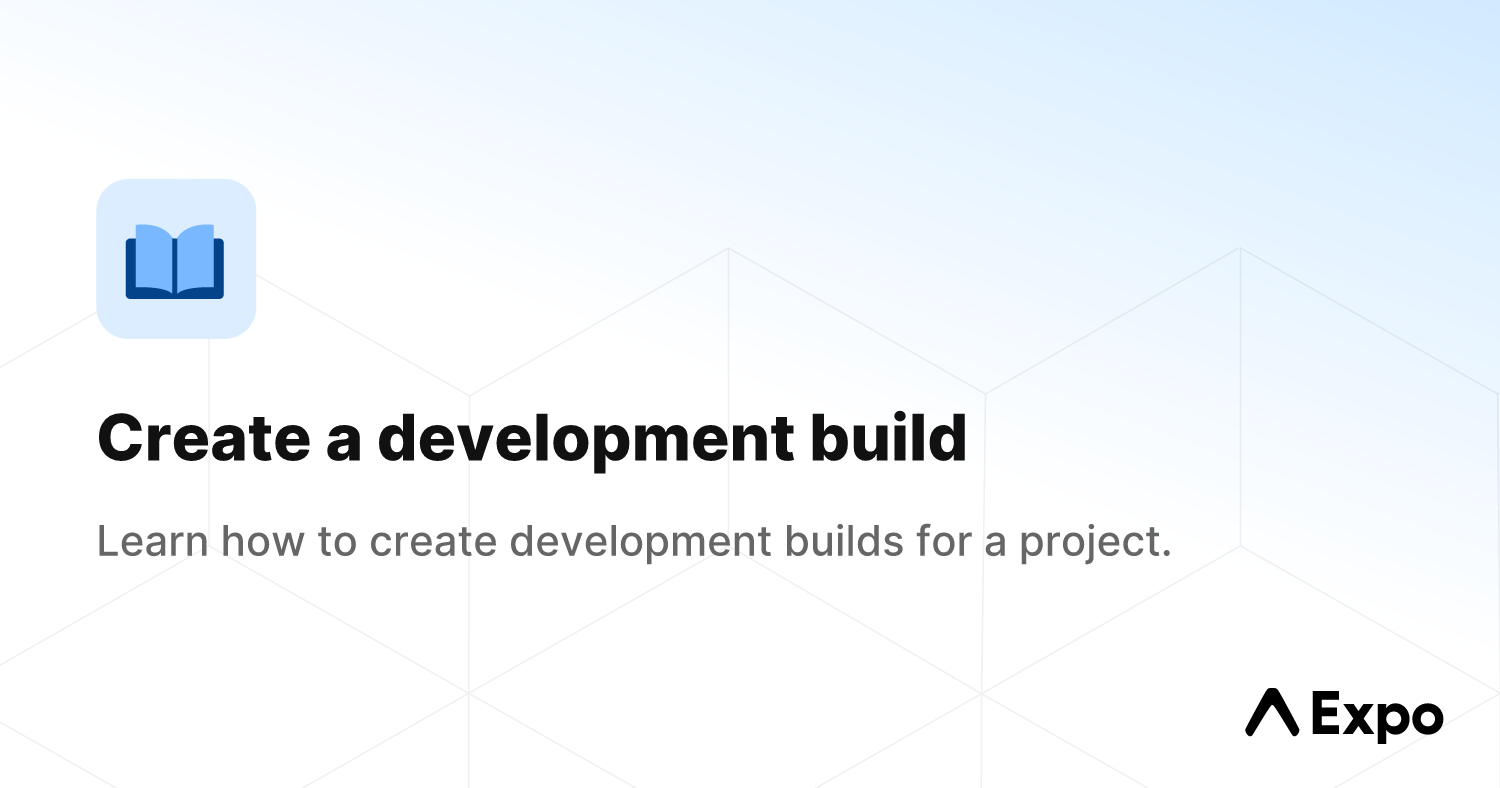 Create a development build