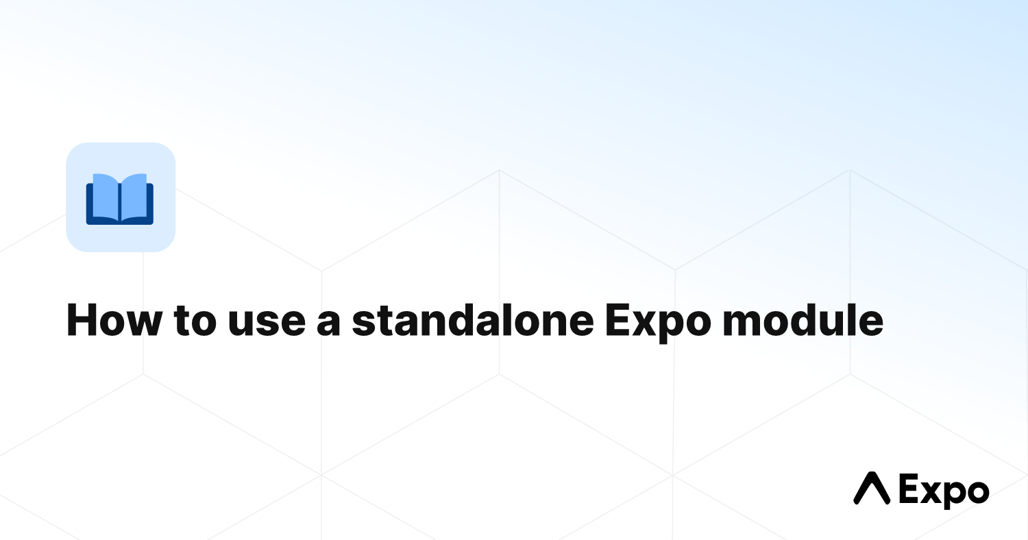 How to use a standalone Expo module